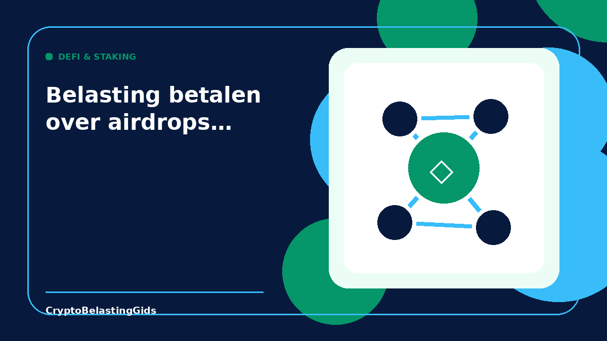 Belasting betalen over airdrops van onbekende crypto tokens