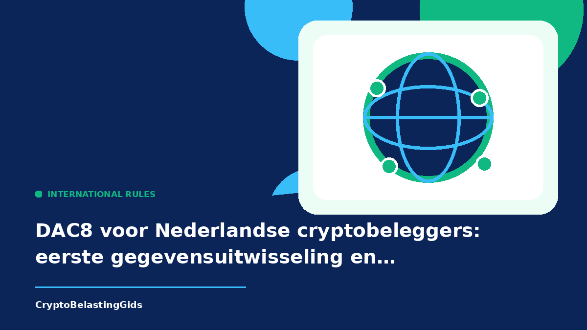 DAC8 voor Nederlandse cryptobeleggers: eerste gegevensuitwisseling en administratie