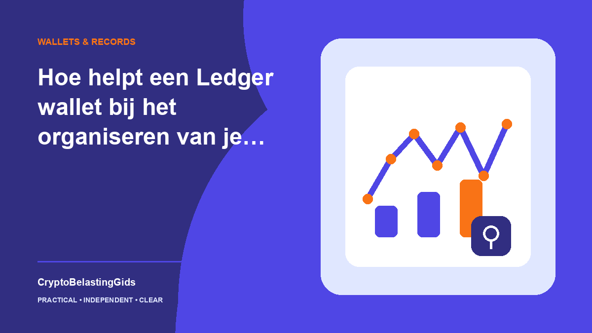 Hoe helpt een Ledger wallet bij het organiseren van je crypto administratie