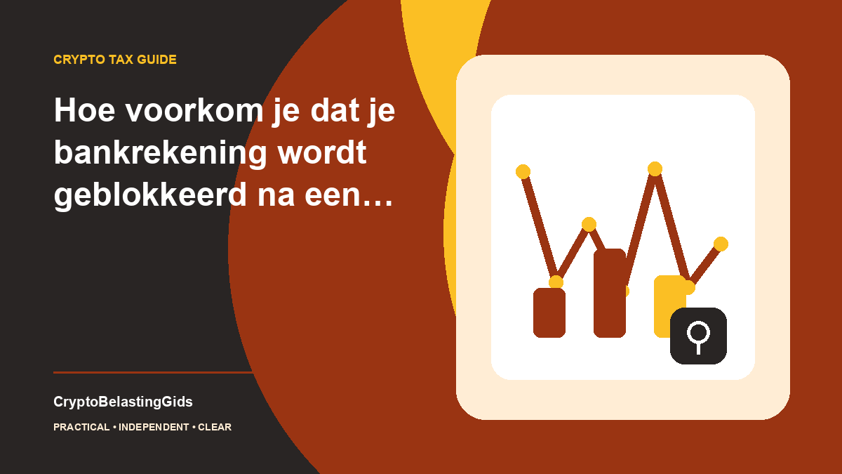 Hoe voorkom je dat je bankrekening wordt geblokkeerd na een cryptoverkoop