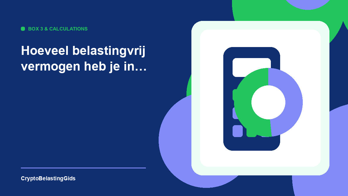 Hoeveel belastingvrij vermogen heb je in 2026 inclusief crypto