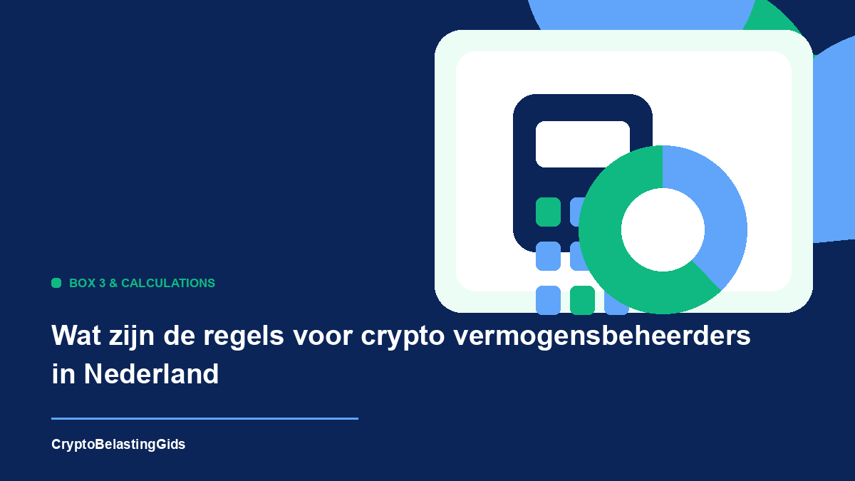Wat zijn de regels voor crypto vermogensbeheerders in Nederland